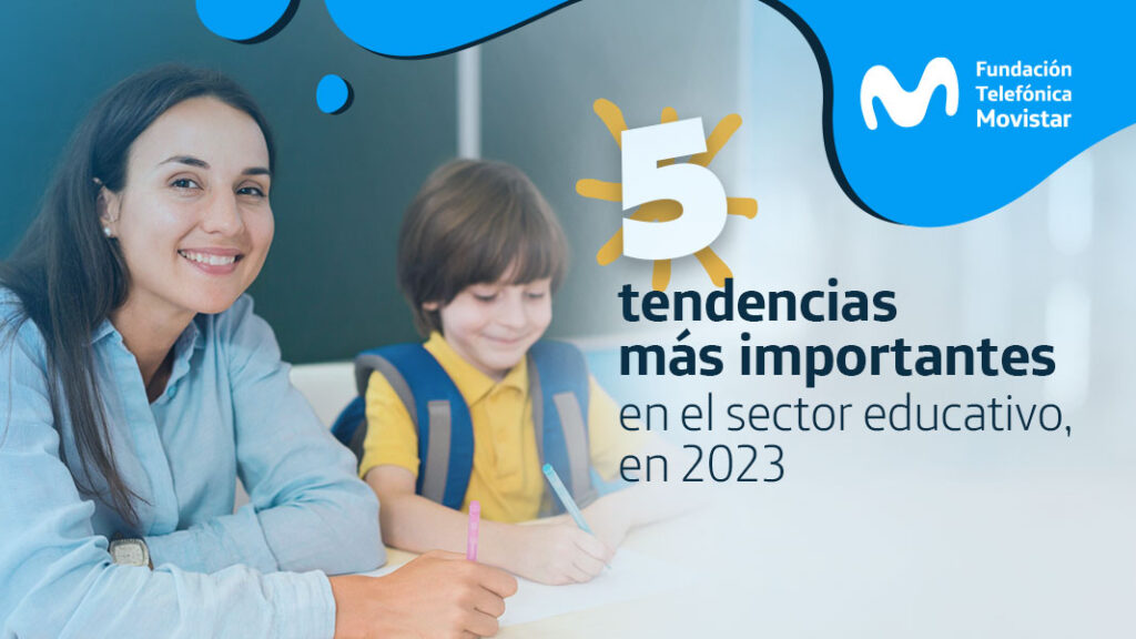 Tendencias Educativas En 2023 | Fundación Telefónica Movistar | Colombia